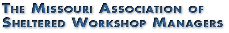The Missouri Association of Workshop Managers